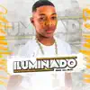 DJ Marcio Fantasia & Mal Beats - Iluminado - Single